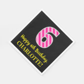 Serviette En Papier Fun Rose Stripes "6"; Joyeux 6e anniversaire; Nom (Coin)
