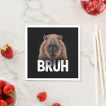 Serviette En Papier Funny Capybara Bruh<br><div class="desc">Funny Capybara Bruh</div>