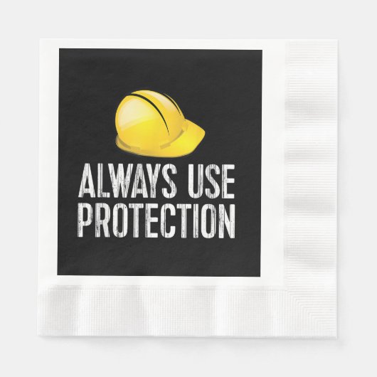 Serviette En Papier Funny Construction Tshirt - Always Use Protection  (Devant)
