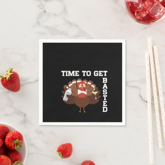 Serviette En Papier Funny Turkey Time To Get Basted Thanksgiving (En situation)
