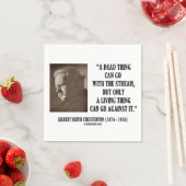 Serviette En Papier G.K. Chesterton Dead Thing Stream Living Thing (En situation)