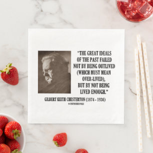 Serviette En Papier G.K. Chesterton Grands Idéaux Du Passé Pas Vécu