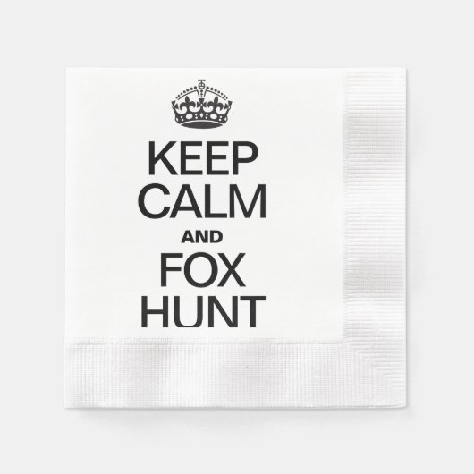 SERVIETTE EN PAPIER GARDER CALME ET CHASSE FOX (Devant)