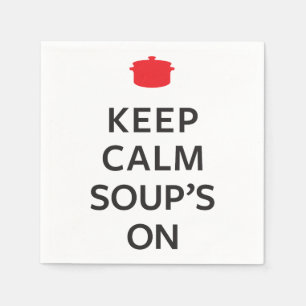 Serviette En Papier Gardez la soupe au calme allumée