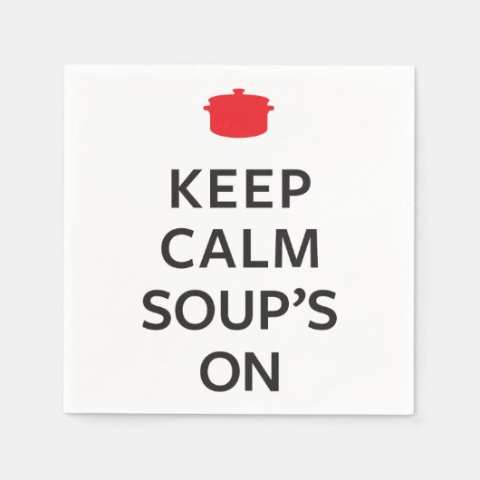 Serviette En Papier Gardez la soupe au calme allumée (Devant)