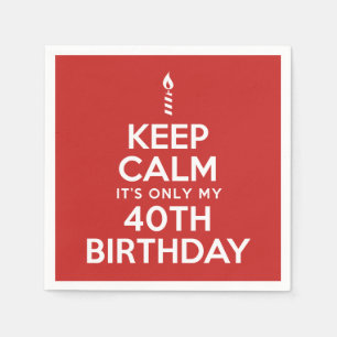 Serviette En Papier Gardez le calme des serviettes de 40e anniversaire