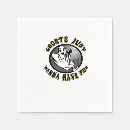 Serviette En Papier Ghouls Just Wanna Amusement - Drôle & Design (Devant)
