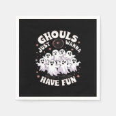 Serviette En Papier Ghouls veut juste avoir un design de base amusant (Devant)