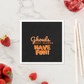 Serviette En Papier Ghouls veut juste s'amuser (En situation)