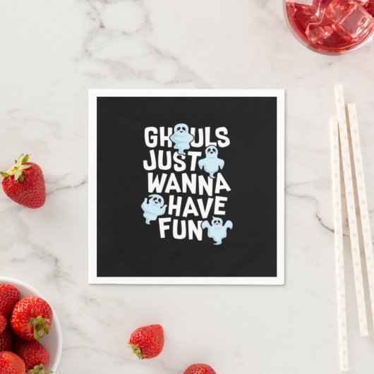 Serviette En Papier Ghouls veut juste s'amuser amusant et Slogan (En situation)