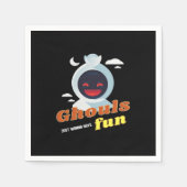 Serviette En Papier Ghouls veut juste s'amuser Halloween & Citation (Devant)