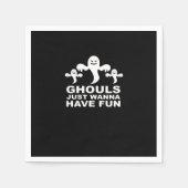 Serviette En Papier Ghouls veut juste s'amuser Halloween drôle (Devant)