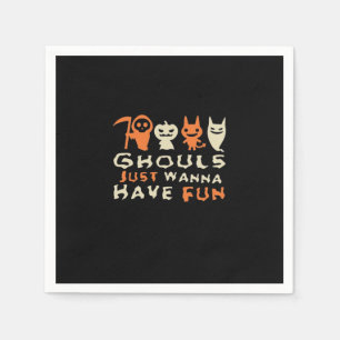 Serviette En Papier Ghouls veut juste s'amuser Halloween Drôle Slogan