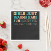 Serviette En Papier Girls Just Wanna Have Fundamental Rights (En situation)