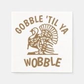 Serviette En Papier Gobble Til Ya Wobble Thanksgiving (Devant)