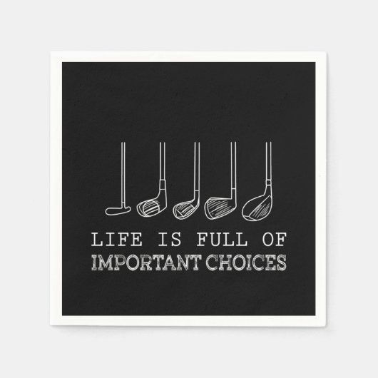 Serviette En Papier Golf Lover | La Vie Est Pleine De Choix Importants (Devant)