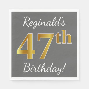Serviette En Papier Grey, Faux Gold 47th Birthday + Nom personnalisé