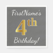 Serviette En Papier Grey, Faux Gold 4th Birday + Nom personnalisé (Devant)