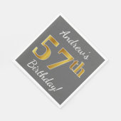 Serviette En Papier Grey, Faux Gold 57th Birthday + Nom personnalisé (Coin)