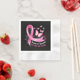 Serviette En Papier Groupe de soutien au cancer du sein Vous n'êtes pa