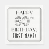 Serviette En Papier HAPPY 60E ANNIVERSAIRE ; Style Art Déco ; Nom pers (Devant)