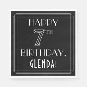 Serviette En Papier HAPPY 7E ANNIVERSAIRE ; Style Art Déco ; Nom perso