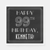 Serviette En Papier HAPPY 99E ANNIVERSAIRE ; Style Art Déco ; Nom pers (Devant)