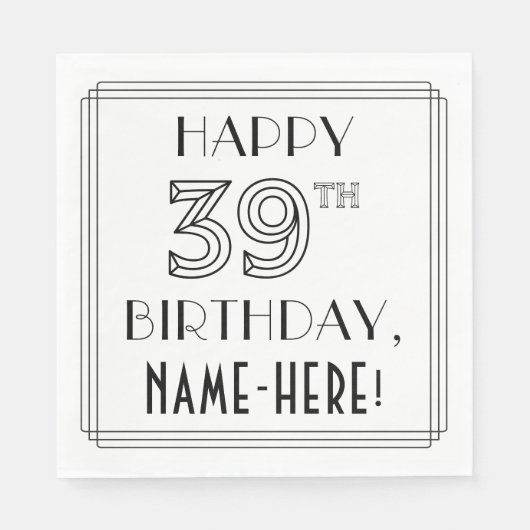Serviette En Papier HEUREUX 39E ANNIVERSAIRE ; Style Art Déco ; Nom pe (Devant)