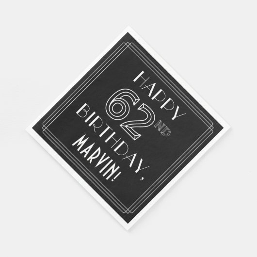 Serviette En Papier HEUREUX 62E ANNIVERSAIRE ; Style Art Déco ; Nom pe (Coin)
