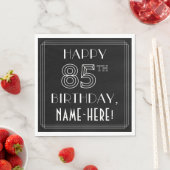 Serviette En Papier HEUREUX 85E ANNIVERSAIRE; Style Art Déco; Nom pers (En situation)