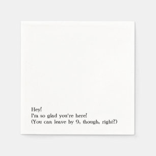 Serviette En Papier Heureux que vous êtes ici, vous pouvez partir à 9 