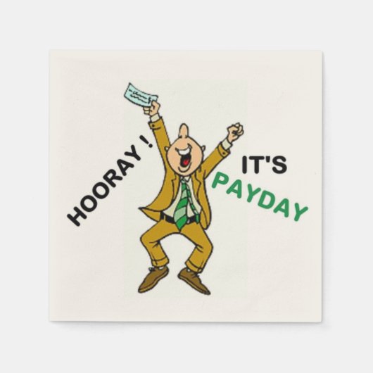 SERVIETTE EN PAPIER HOORAY ! C'EST PAYDAY (Devant)