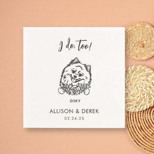 Serviette En Papier I Do Too Pet mignon Chien Mariage de Poméranie Coc