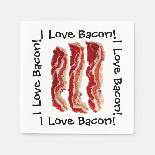 Serviette En Papier I Love Bacon (Devant)
