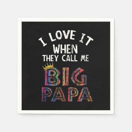 Serviette En Papier I Love It When You Call Me Concert Papa Shirt Hip  (Devant)