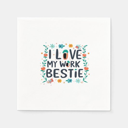 Serviette En Papier I Love My Work Bestie Classic (Devant)
