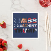 Serviette En Papier I Miss Président Trump (En situation)