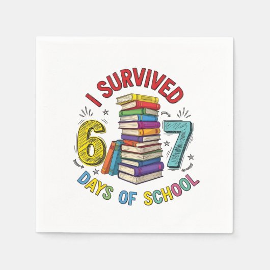 Serviette En Papier I Survived 6 7 Days of School 100th Days Of School (Devant)
