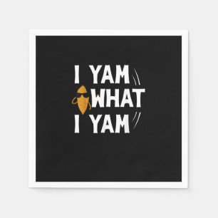 Serviette En Papier I Yam What I Yam Design - Sweet Potato Lover Desig