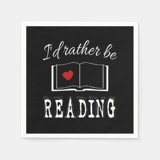 Serviette En Papier I'd rather be reading (Devant)