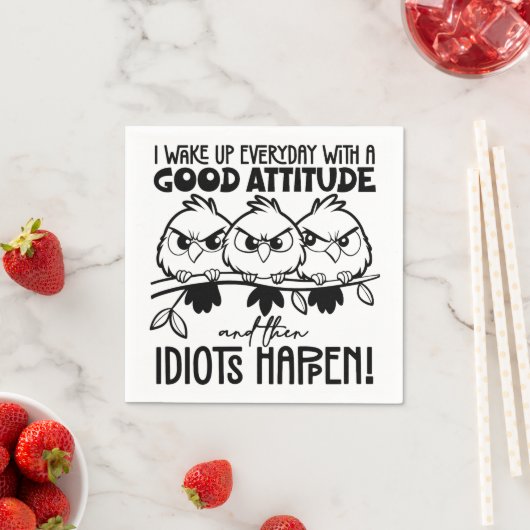 Serviette En Papier Idiots Happen Funny Bird Quote Gifts (En situation)