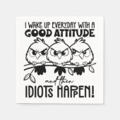Serviette En Papier Idiots Happen Funny Bird Quote Gifts (Devant)