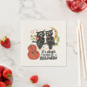 Serviette En Papier Il n'est jamais trop tôt pour Halloween (En situation)