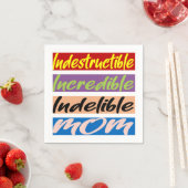 Serviette En Papier Indestructible, Incroyable, Indébile Maman (En situation)