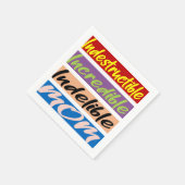 Serviette En Papier Indestructible, Incroyable, Indébile Maman (Coin)