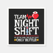 Serviette En Papier Infirmière Appréciation drôle Équipe de nuit Shift (Devant)