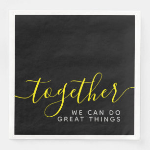 Serviette En Papier Inspirationnel Ensemble Nous Pouvons Faire De Gran