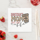 Serviette En Papier Instant Maman Juste Ajouter Du Café (En situation)