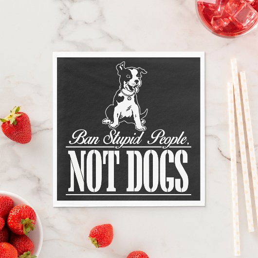 Serviette En Papier Interdire Les Gens Stupides Et Non Les Chiens Cita