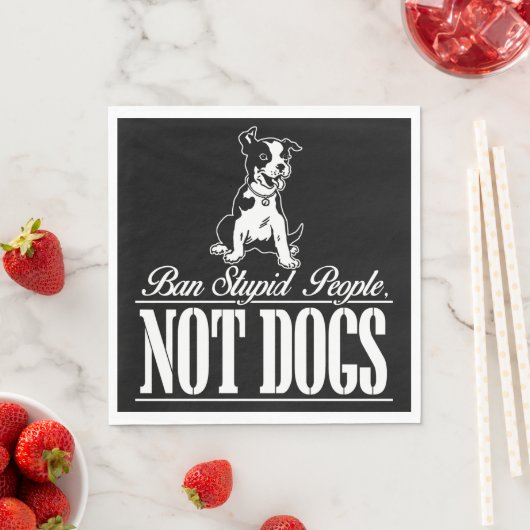 Serviette En Papier Interdire Les Gens Stupides Et Non Les Chiens Cita (En situation)